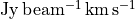 {\rm Jy\,beam^{-1}\,km\,s^{-1}}